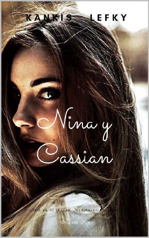 [El llamado del Amor 03] • Nina Y Cassian (Ich Liebe Dich)